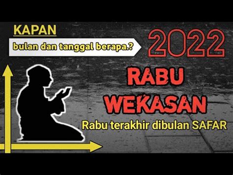 RABU WEKASAN 2022 JATUH PADA TANGGAL BERAPA KAPAN RABU PUNGKASAN