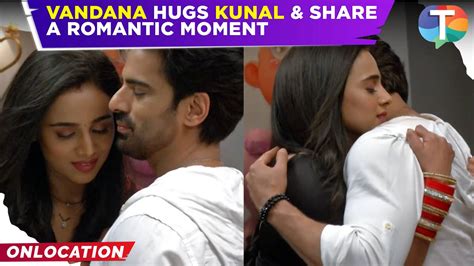 Baatein Kuch Ankahee Si Vandana And Kunal Share Intimate Moments