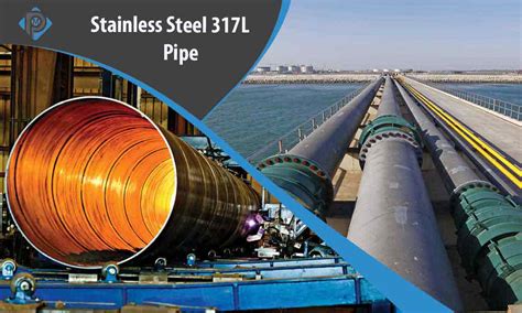 Stainless Steel 317L Pipe and ASTM A312 TP317L Seamless/ Welded Tube