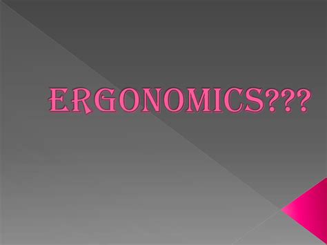 Ppt Ergonomics Powerpoint Presentation Free Download Id 2790698