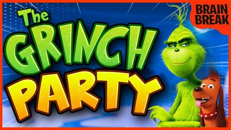 The Grinch Party Grinch Brain Break The Grinch Freeze Dance