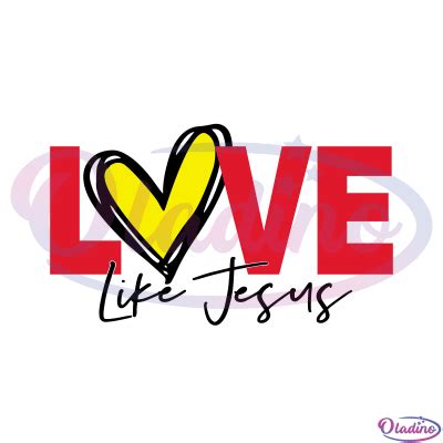 Love Like Jesus Svg Digital File Love Svg Jesus Svg Love Gifts Svg