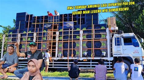 Ngeri Rwj Tambah Amunisi Lagi Dipantau Pak Oon Sound Man Legend