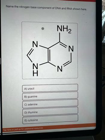 Answered: Name the nitrogen base component of DNA… | bartleby