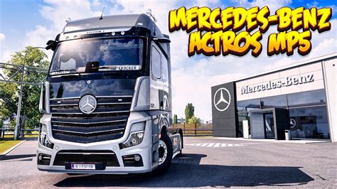 Mercedes Benz New Actros Mod For Ets Ets Mods Youtube