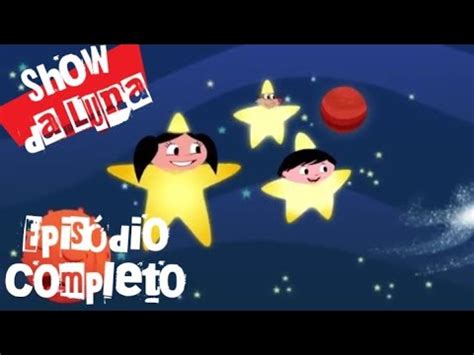 Show Da Luna Por Que As Estrelas Piscam YouTube