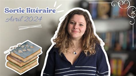 Les Sorties Livresques De AVRIL 2024 YouTube