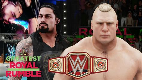 Greatest Royal Rumble 2018 Brock Lesnar Vs Roman Reigns For The