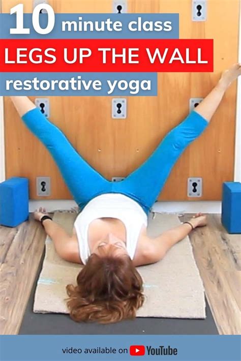 10 Minute Legs Up The Wall Yoga Restorative Yoga Di Hickman