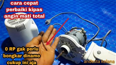 Cara Cepet Perbaiki Kipas Angin Panasonic Mati Total Gak Pakai Modal