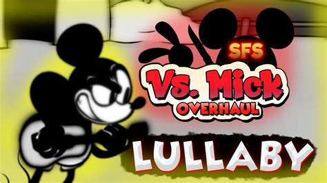 Fnf Vs Mickey Mouse Overhaul Mick Overhaul Lullaby Song Youtube