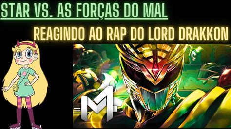 Star Vs As For As Do Mal Reagindo Ao Rap Do Lord Drakkon M Rkim