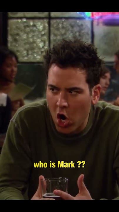 Who Is The Mark 😕 Himym Howimetyourmother Robin Barneyandrobin