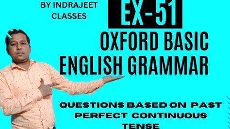 Oxford Basic English Grammar Ex 51 Indrajeet Classes Englishgrammar