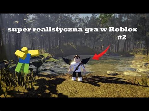 Mega Realistyczna Gra W Roblox 2 YouTube