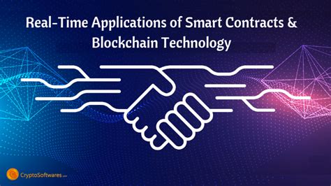 Real Time Applications Of Smart Contracts And Blockchain Technology