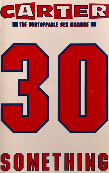 Carter The Unstoppable Sex Machine Something Cassette Discogs