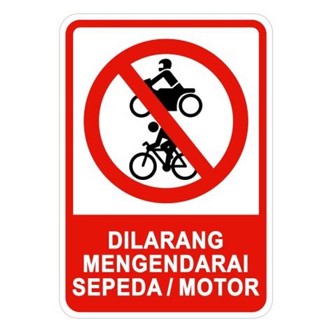 Promo Rambu Motor Dan Sepeda Dilarang Masuk Cm X Cm Plat Alumunium