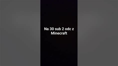 30 Sub 2 Odc Z Minecraft Youtube