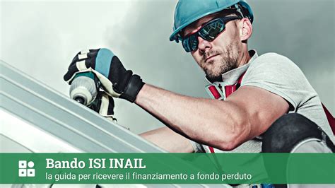 Bando Isi Inail Promuovi La Sicurezza Della Tua Azienda