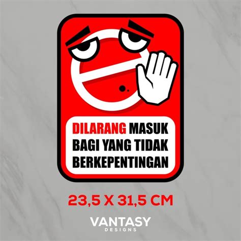 Jual Sign Stiker Dilarang Masuk Bagi Yang Tidak Berkepentingan Kota