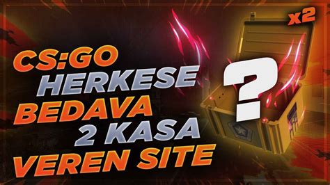 CS GO HERKESE BEDAVA 2 KASA VEREN SİTE CS GO BEDAVA SKİN ALMA YouTube