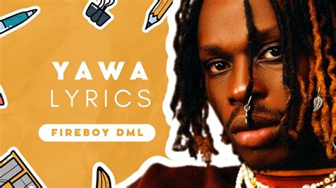 Yawa Lyrics Fireboy Dml Youtube