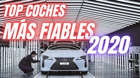 MARCAS DE COCHES MÁS FIABLES TOP Ranking 2020 YouTube