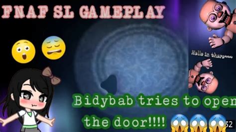 Five Nights At Freddy S Sister Location Night 1 Bidybab Tries To Open The Door Youtube