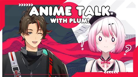 Anime Talk With Plumpickledch SPOILER ALERTLove My Trash Anime