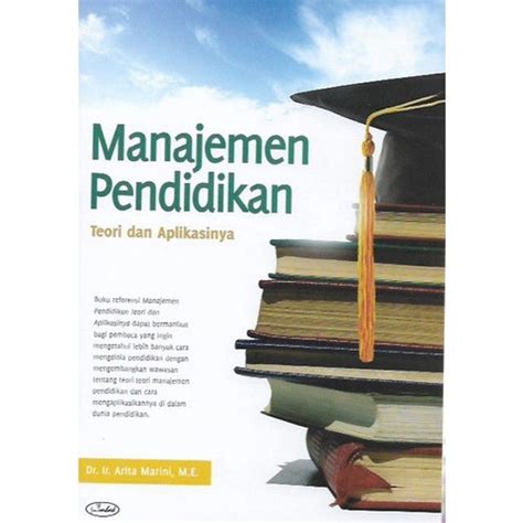 Jual Buku Manajemen Pendidikan Teori Dan Aplikasinya Dr Ir Arita