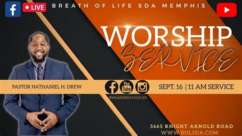 Sabbath Worship Service Pastor Nathaniel H Drew Breath Of Life Sda