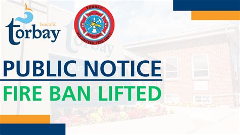 Public Notice | Fire Ban Lifted | Torbay