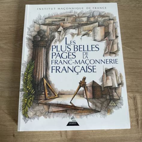 Les Plus Belles Pages De La Franc Ma Onnerie Fran Aise Livre Neuf Eur