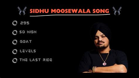 Sidhu Moose Wala All Hit Songs Sidhu Moose Wala Song Sidhu Moose