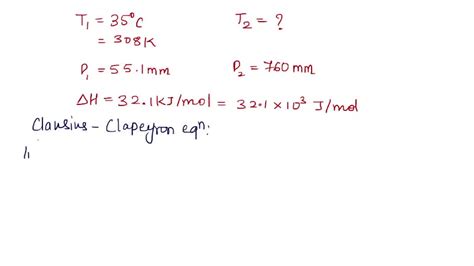 Solved Determine The Normal Boiling Point Of A Substance Whose Vapor