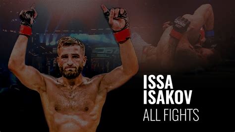 All Mma Fights Of Issa Isakov Brave Cf Free Mma Fights Youtube