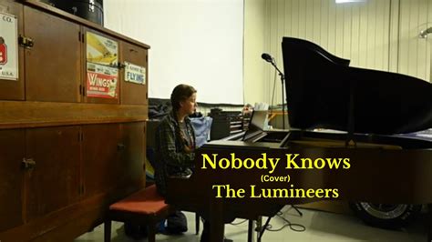 The Lumineers Nobody Knows Cover Youtube