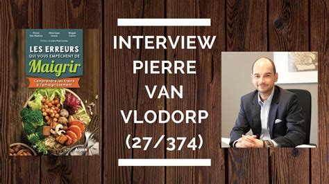 Pierre Van Vlodorp les ERREURS qui empêchent de MAIGRIR 27 374