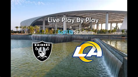 Las Vegas Raiders Vs Los Angeles Rams Live Play By Play Youtube