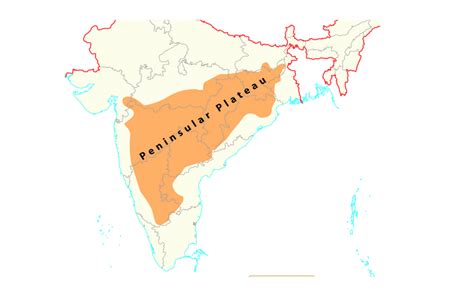 Physical Features of India - Peninsular Plateau