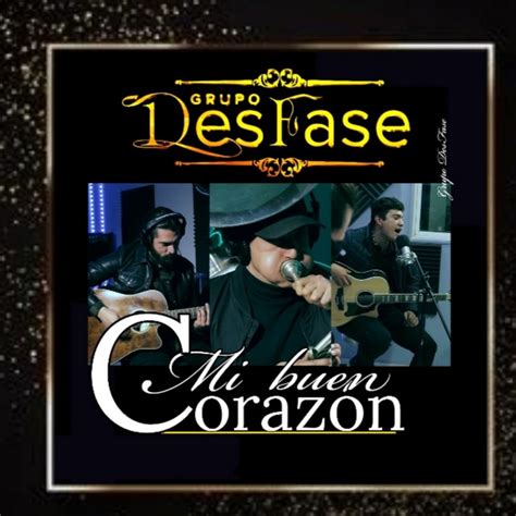 Mi Buen Corazon Single By Grupo DesFase Spotify