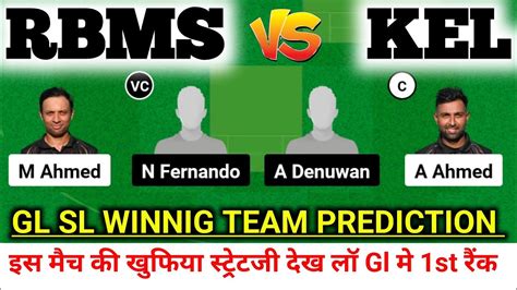 Rbms Vs Kel Dream Team Prediction Rbms Vs Kel Dream Team Rbms Vs