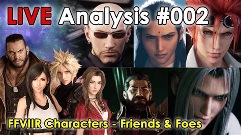 Ffvii Remake Character Analysis Live Analysis 002 Youtube