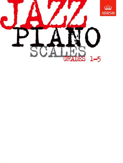 Jazz Piano Scales, Grades 1-5 | Vivo Music