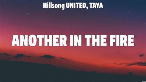 Hillsong UNITED TAYA Another In The Fire Lyrics Hillsong Worship