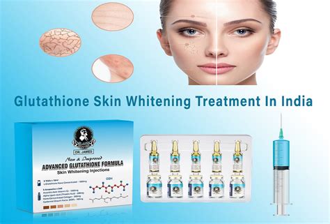 Glutathione Skin Whitening Treatment In India