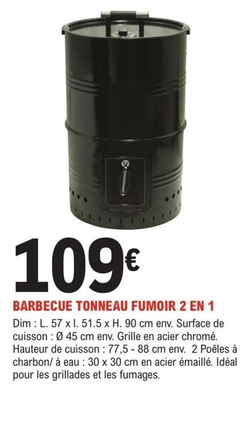 Promo BARBECUE TONNEAU FUMOIR 2 EN 1 Chez E Leclerc Jardi