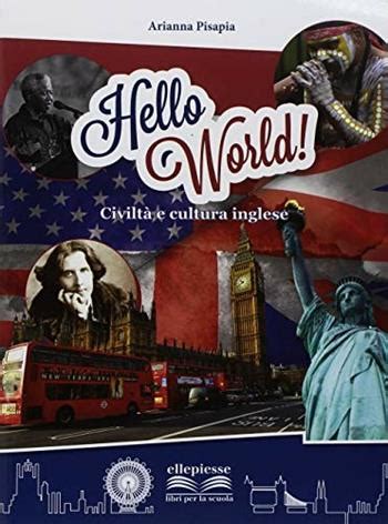 Hello World Civilt E Cultura Inglese Con Espansione Online Arianna