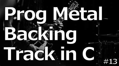 Progressive Metal Backing Track For Guitar Learn Practice And Jam In C Minor 13 Drop C